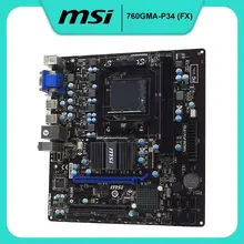MSI 760GMA-P34 (FX) Socket AM3+ DDR3 16GB AMD 760G+  Support PhenomII X6X4X3X2 Cpus SATA PCI-E X16 Micro ATX Desktop Motherboard