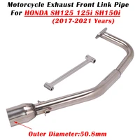 for honda sh125 sh125i sh150i sh 125 125i 150i 2017 2021 motorcycle exhaust escape modify muffler front link pipe 51mm tube