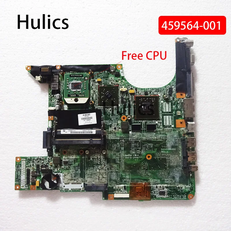 Hulics оригинальный 459564-001 для ноутбука HP PAVILION DV6000 DV6500 DV6700 материнская плата
