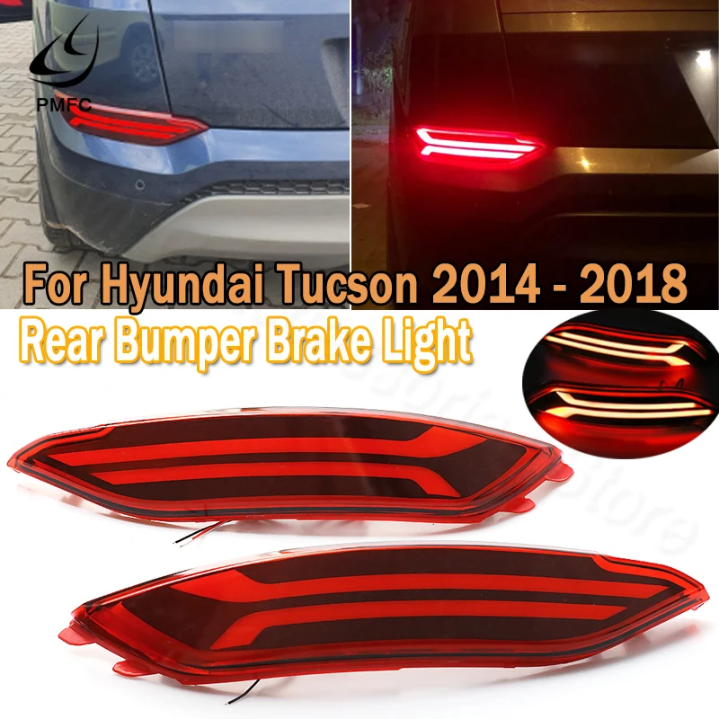 PMFC 2pcs Tail Lamp LED Rear Bumper Reflector Light Car Driving Brake Fog Trim Molding For Hyundai Tucson 2015 2016 2017 2018