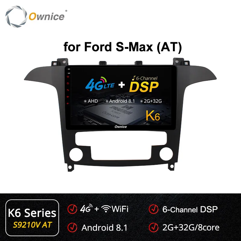 Ownice Android 9,0 DSP 4G LTE SPDIF k3 k5 k6 Автомагнитола для Ford S-Max 2007 2008 Восьмиядерный автомобильный DVD gps Navi плеер 360 панорама - Цвет: S9210-2 K6