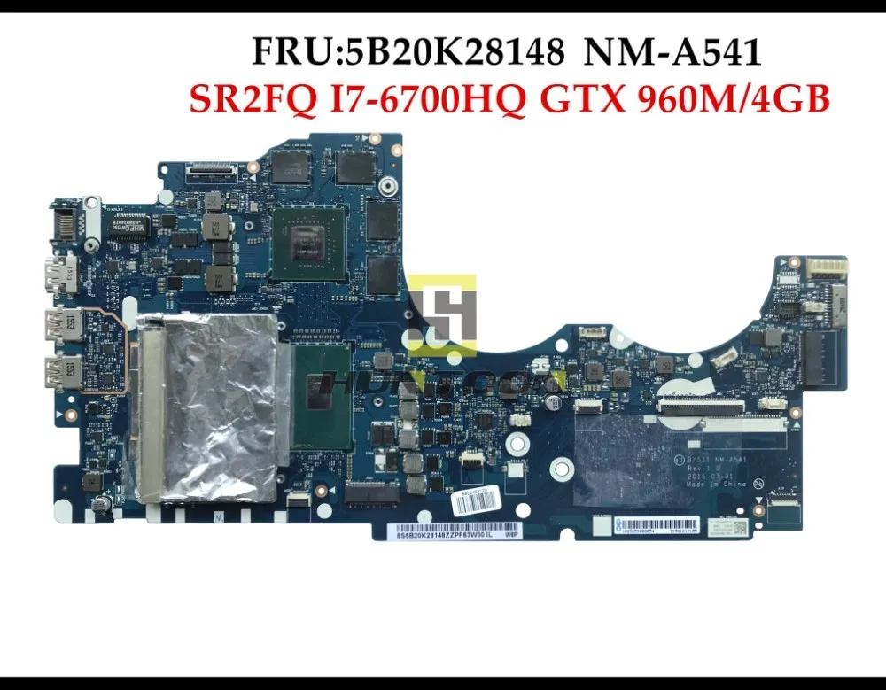 Высокое качество FRU:5B20K28148 для Lenovo Thinkpad Y700 15ISK системная плата BY511 NM A541 SR2FQ I7 6700HQ GTX960M