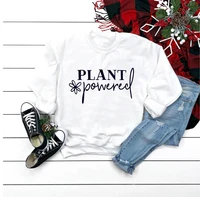 plant powered vegan sweatshirt vegetarian friends not food funny slogan quote grunge tumblr pullovers hipster pure tops l241