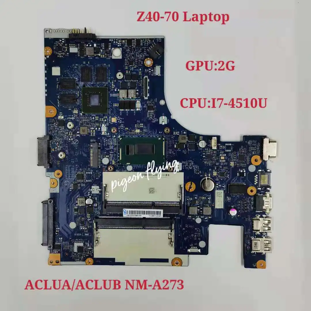

Z40-70 материнская плата для ноутбука, I7-4510U номер SB20G39080 SB20G39093 SB20G39108 SB20G39081 SB20G39120 5B20G45539 5B20G45499, NM-A273