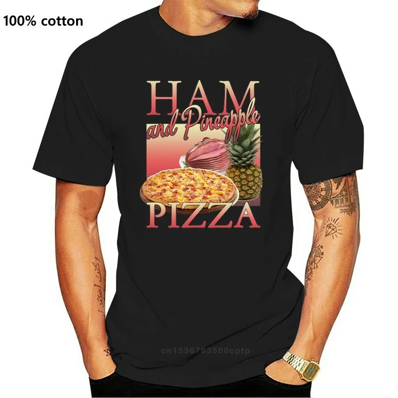 

New Ham And Pineapple Pizza T Shirt Funny Humour Vintage Homage 80S Party Food Fashion Classic Style Tee Shirt