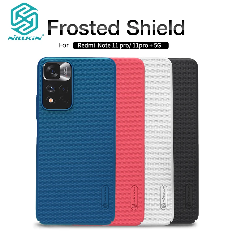 

For Redmi Note 11 Pro Case Nillkin Frosted Shield Hard PC Protector Back Cover for Redmi Note 11 Pro Plus Anti-fingerprint Wear