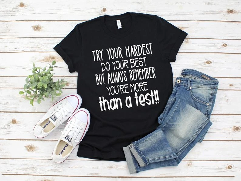 

Teacher Shirts State Testing Shirt You Are More Than A Test Teacher School Counselor Shirt Teacher Tee Teacher Testing Tee O083