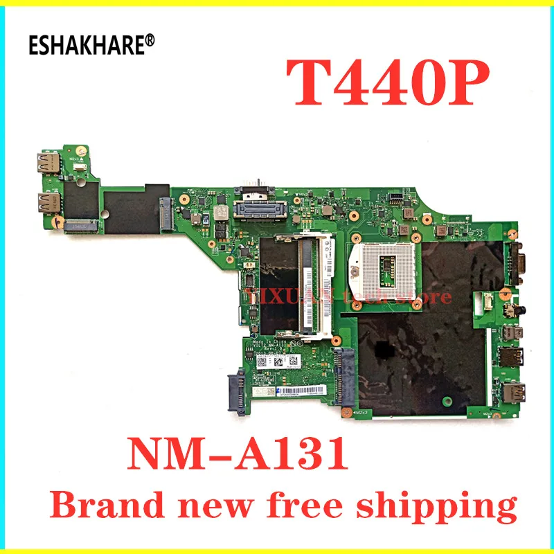 ESHAKHRE Новый 00HM970 00HM971 VILT2 NM A131 для Lenovo ThinkPad T440p материнская плата A131mainboard 00HM979 100%