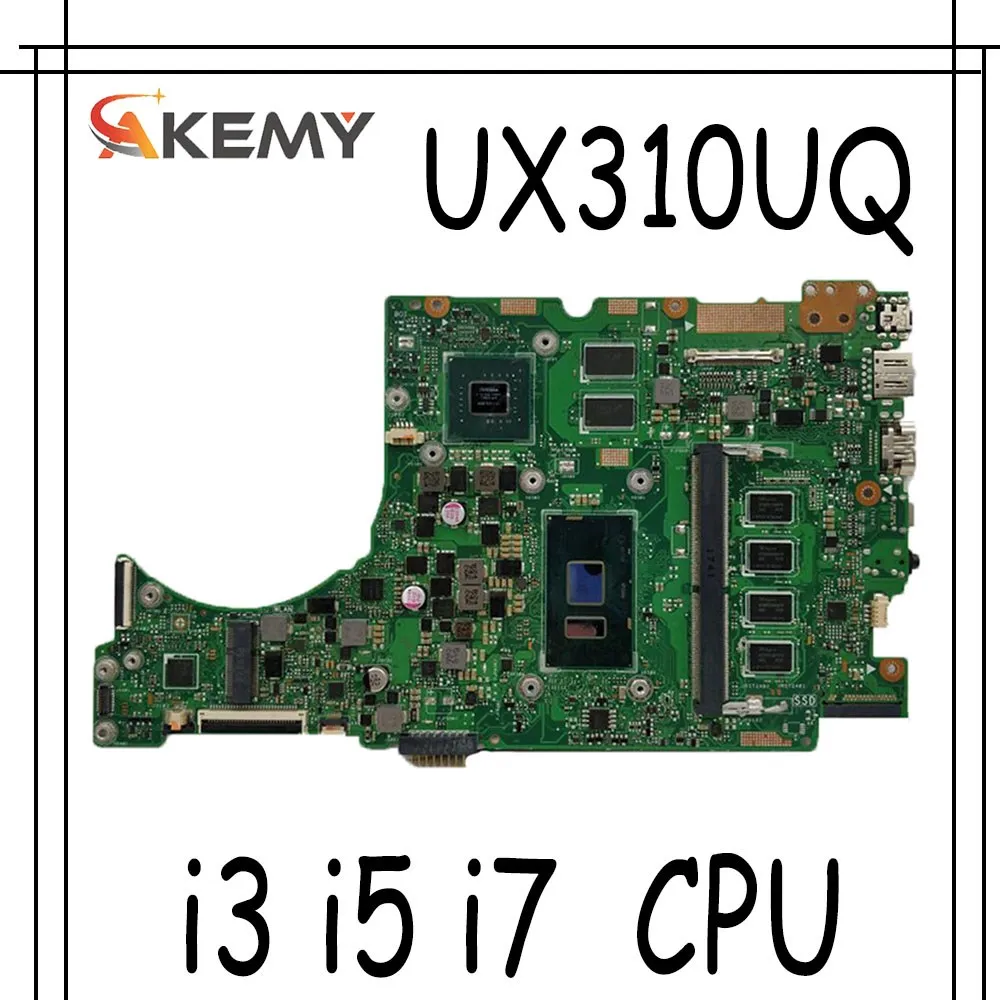 

Akemy Новая материнская плата i3 i5 i7 (V2G) для материнской платы ноутбука ASUS UX310UQK UX310UQ UX310UVK UX310UV UX410UQK UX410UQ UX410UVK UX410UV