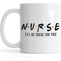 passion wear nurse ill be there for you mug nurse gifts nurse coffee cup nurse coffee mug