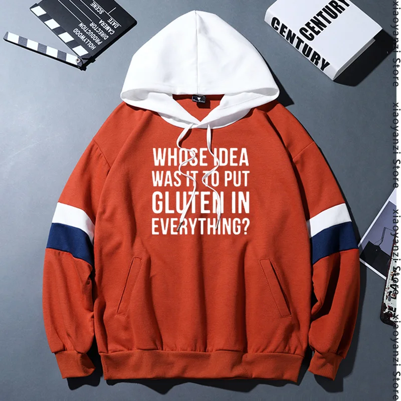 

Whose Idea Was It To Put Gluten In Everything Letters Print Hoodies Men autumn spring Funny Sweatshirts For Men Streetwear Tops