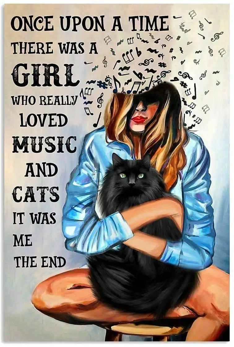 

Once Upon A Time Loved Music and Cats Girl Cat Poster Metal Iron Painting Home Family Lovers Gift Funny Metal Signs Bedroom Nov