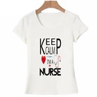 Футболка Keep calm для женщин и медсестер, летняя футболка с принтом Я-медсестра, повседневная женская футболка, футболка с графическим принтом в стиле Харадзюку