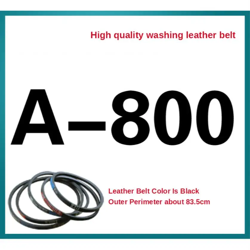 

A-800 Washing machine belt A type belt transmission belt washing machine motor belt triangle belt antistatic belt accessories