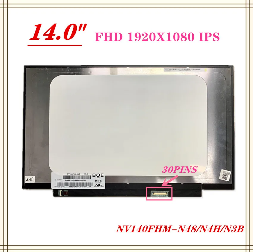 

Short 14.0 inch IPS Laptop LCD Screen NV140FHM-N48 4K 3B LP140WF8-SPR1 N140HAC-EAC EAB LP140WF7-SPC1 1920 * 1080 eDP