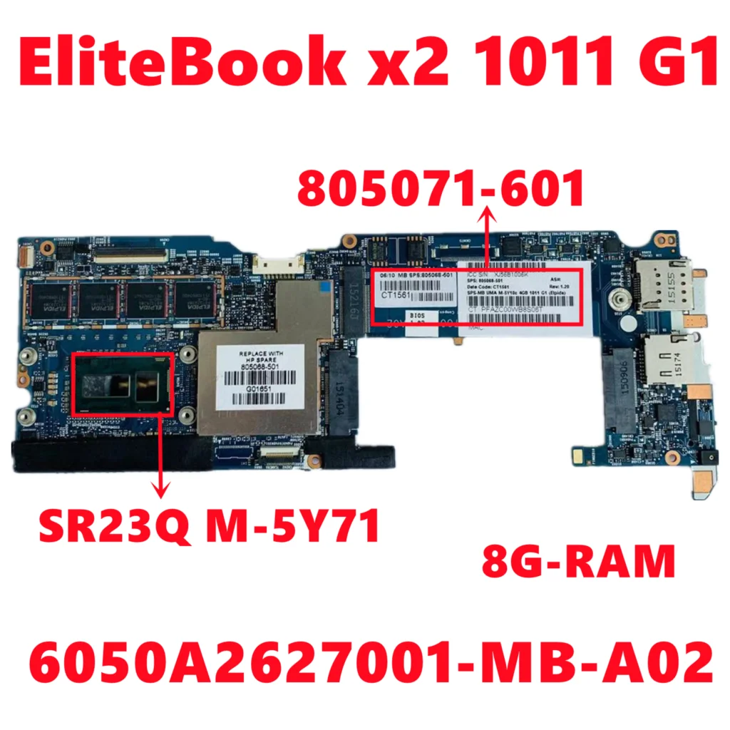 

805071-601 805071-501 805071-001 For HP EliteBook x2 1011 G1 Laptop Motherboard 6050A2627001-MB-A02 W/ M-5Y71 8G-RAM 100% Tested