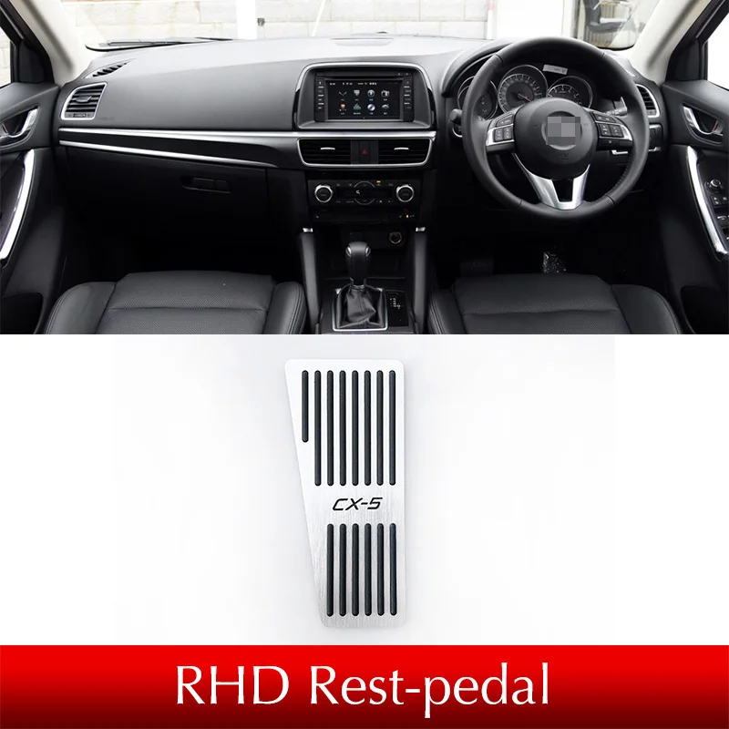 RHD Rest-Pedal Для Mazda CX5,- KF автомобиль ремонт акселератора масло подставка для ног муфта сцепления тормозной дроссель беговые дорожки Стайлинг - Название цвета: RHD Rest-Pedal