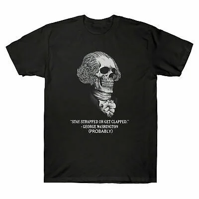 

Vintage T-Shirt Stay Strapped or Get Clapped Washington, Probably Black T-Shirt