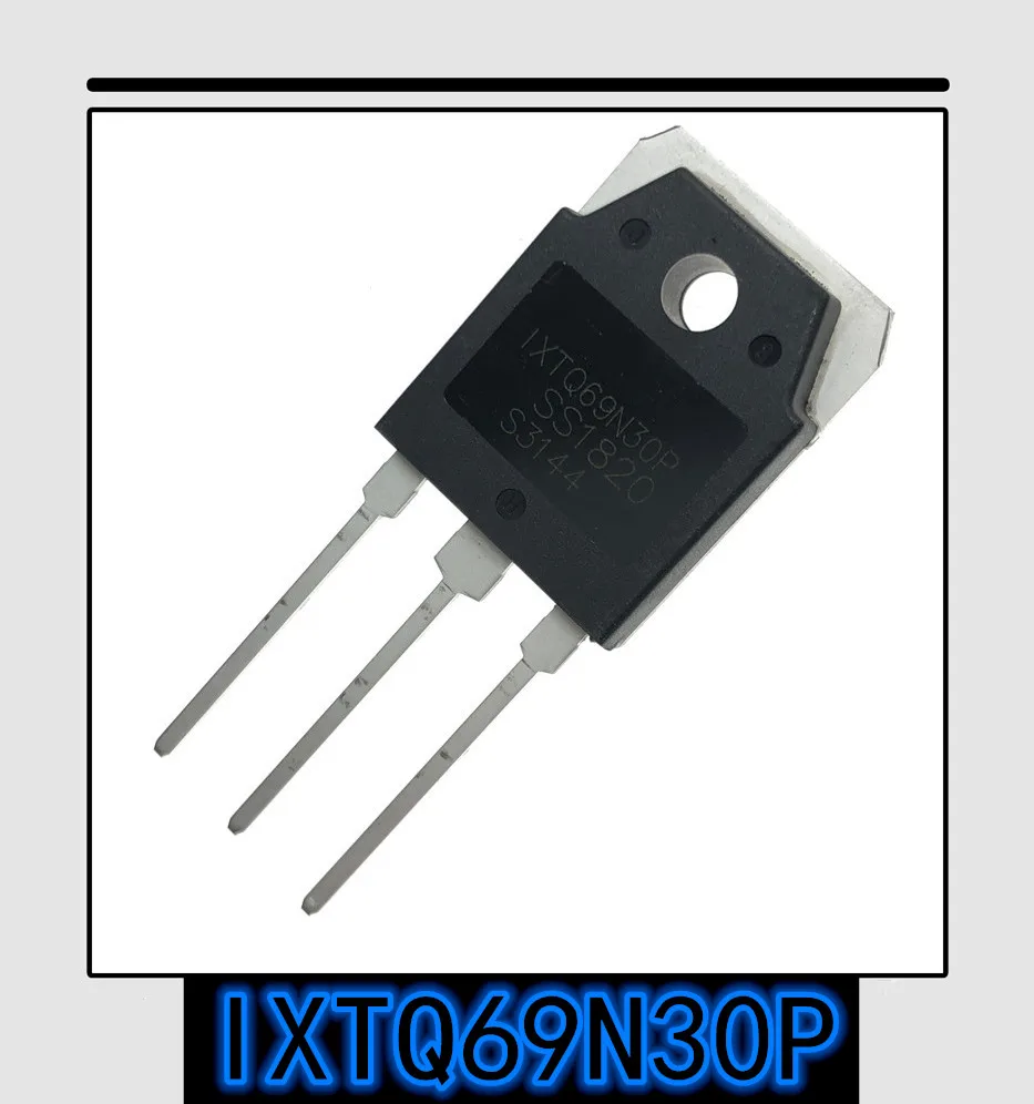 5 шт.-50 шт в наборе новинка оригинальный и аутентичный с IXTQ69N30P TO-3P IXTQ69N30 TO3P