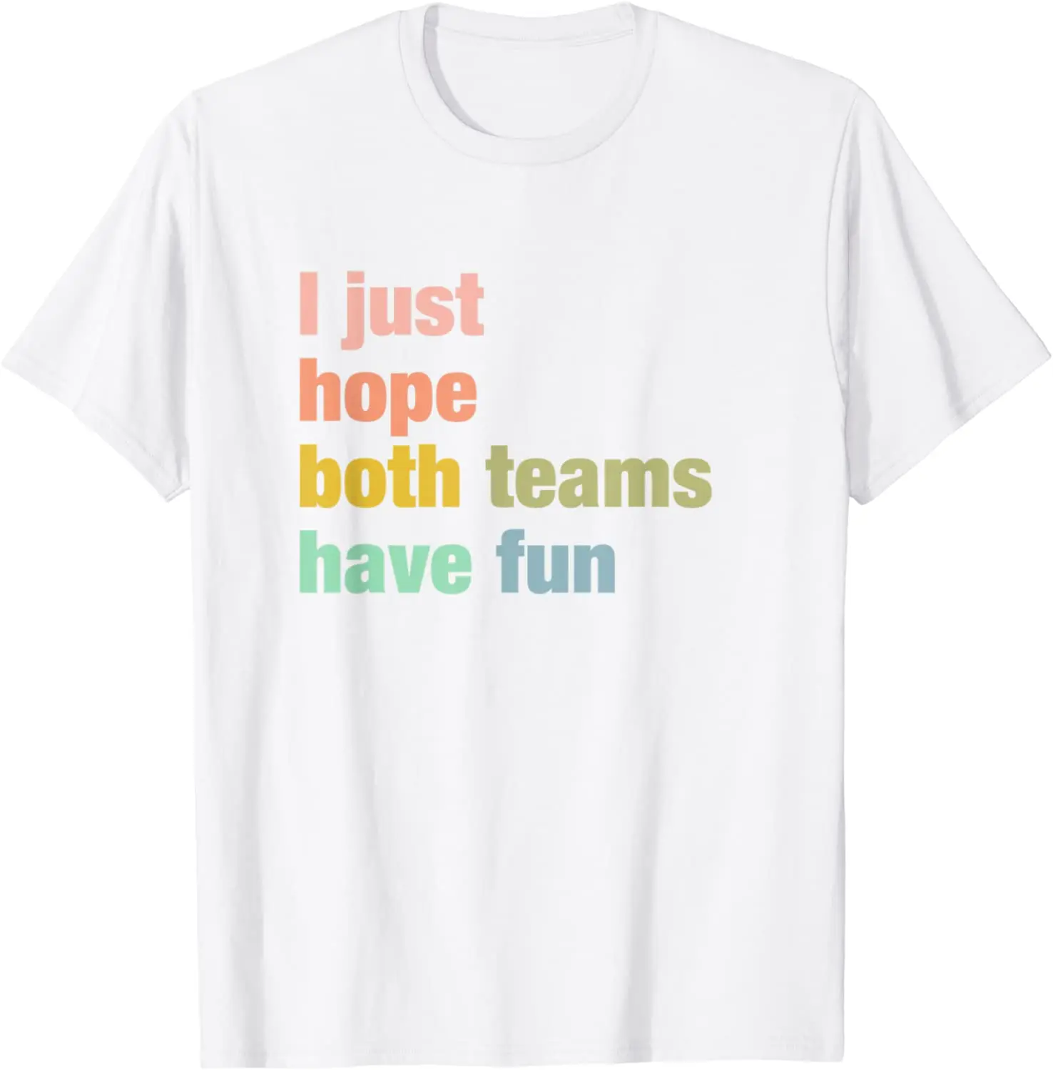 

Я просто надеюсь, что обе команды получат удовольствие для мужчин, женщин и мужчин, Детская футболка