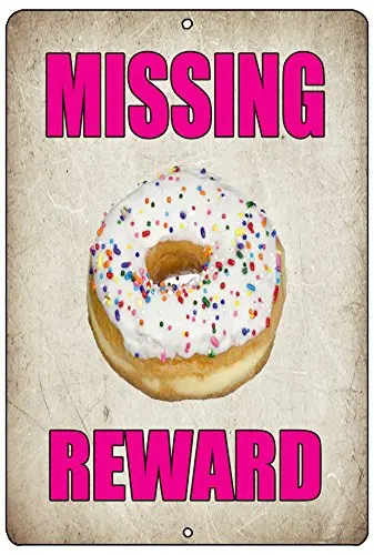 

Rogue River Tactical Funny Metal Tin Sign Wall Decor Cafe Shop Pastry Coffee Bar Missing Donut Doughnut Reward