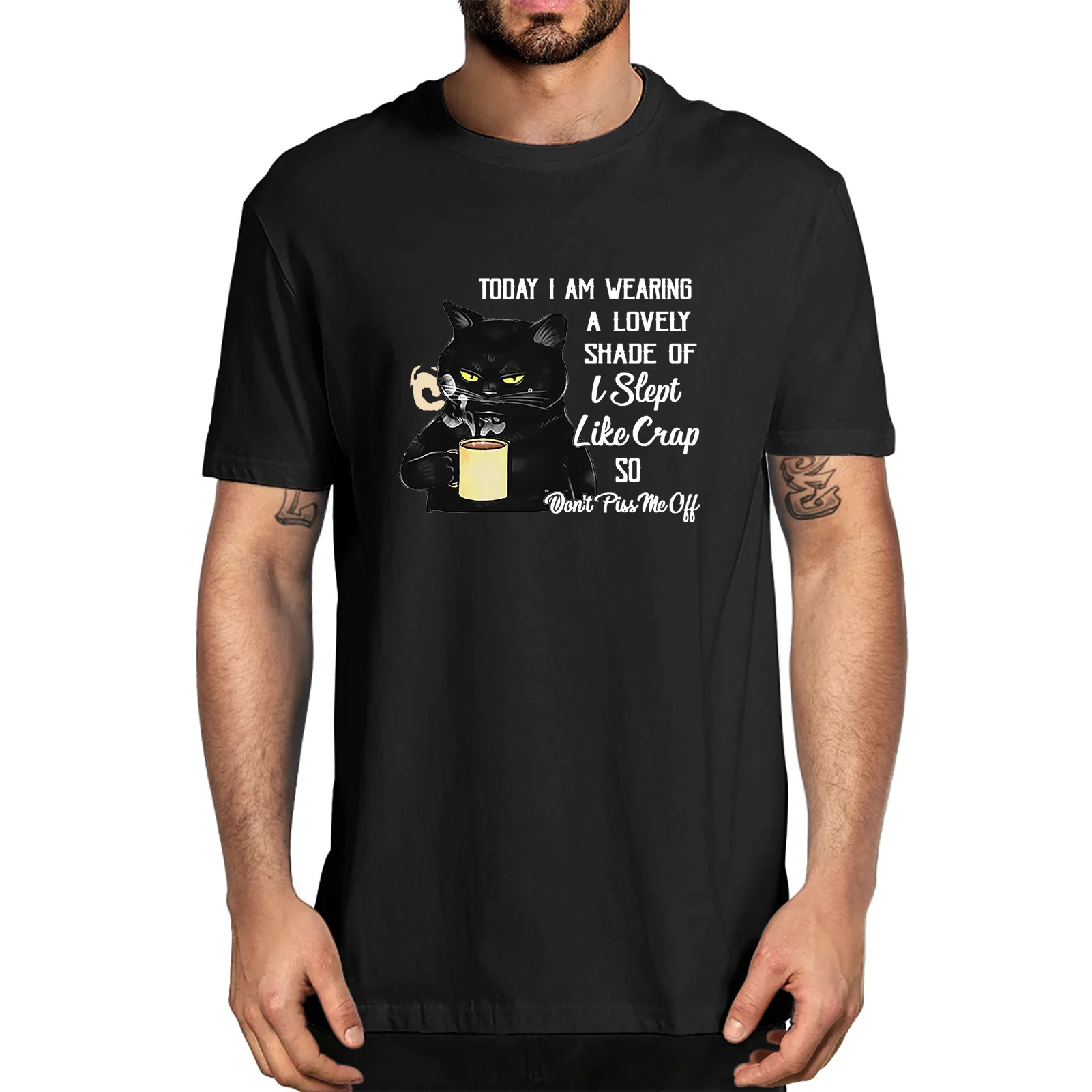 

Today I am Wearing a Lovely Shade of'I Slept Like Crap' So Don't Piss Me Off Funny Summer Men's Lycra T-Shirt Unisex Tee