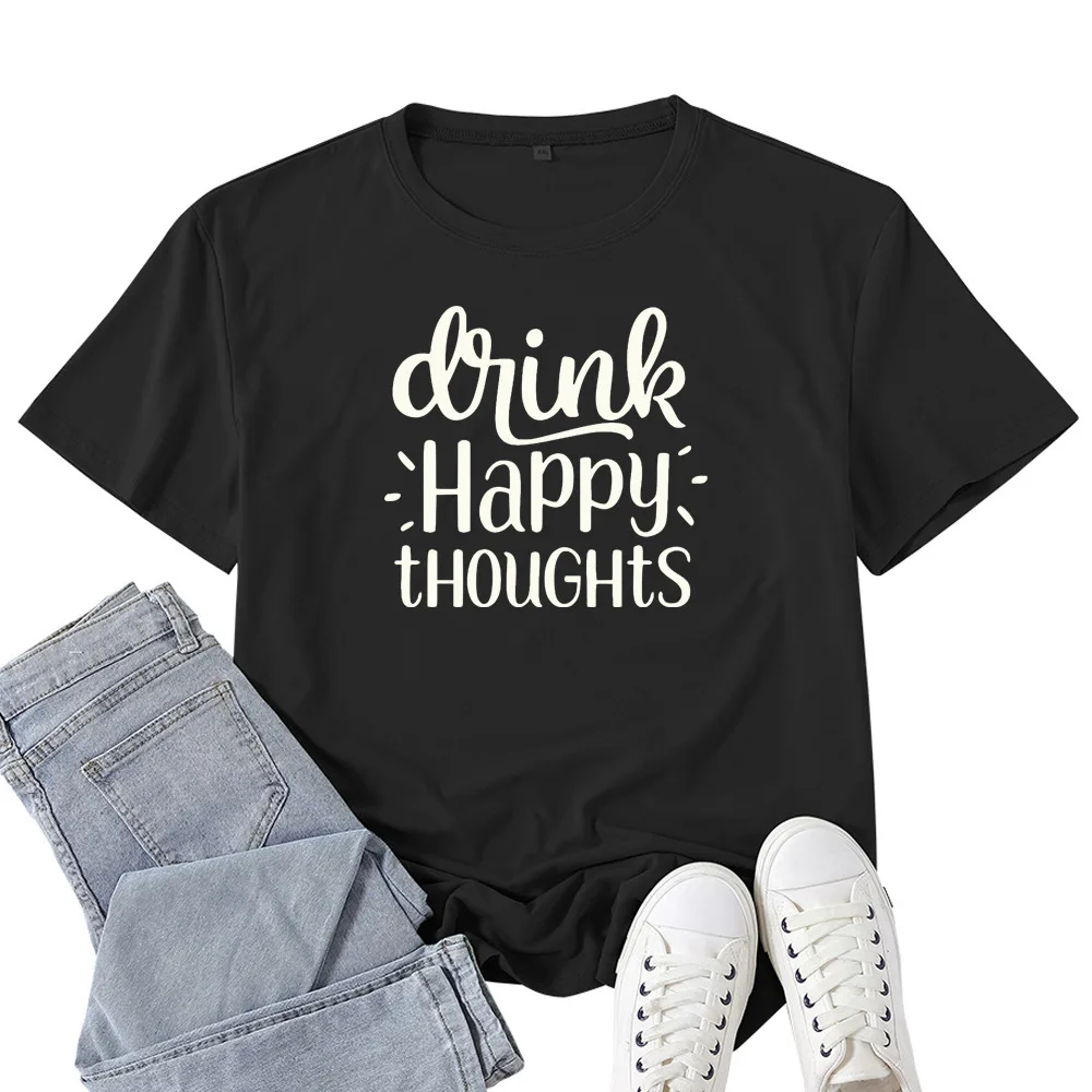 

Happy Thoughts Drink Print T Shirt Women Short Sleeve O Neck Loose Tshirt Summer Women Causal Tee Shirt Tops Camisetas Mujer