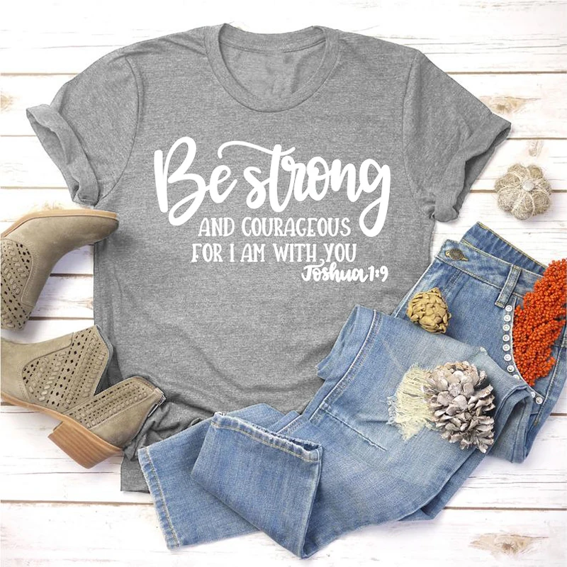 Быть сильным и смелым для меня с вами Джошуа 1:9 футболка женская круглым вырезом