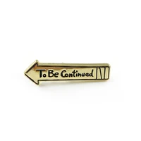 c116 fashion to be continued enamel pin collection brooches for women lapel pins badge collar jewelry