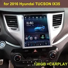 Автомобильный мультимедийный видеоплеер 128 Гб ПЗУ для Hyundai Tucson 2016 2017 Tesla экран Радио Навигация GPS 2din Android 10 головное устройство