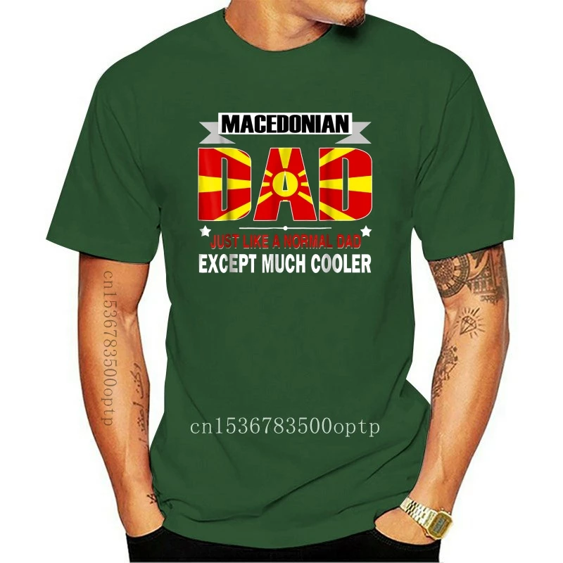 

New 2021 2021 Fashion O Neck Slim Fit Tops Macedonian Dad Is Much Cooler Father'S Day T-Shirt Flag Short Sleeve Shirts