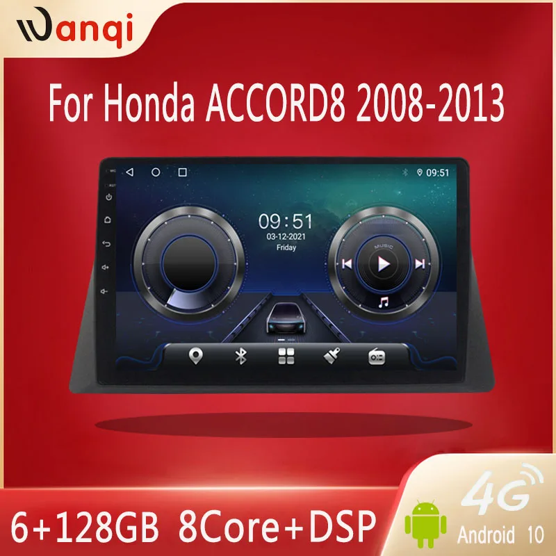 

Android 10.0 6GB+128GB 8-core car GPS radio 2.5D multimedia player for Honda Accord 8 2008 2009 2010-2013 10.1 inch full contact