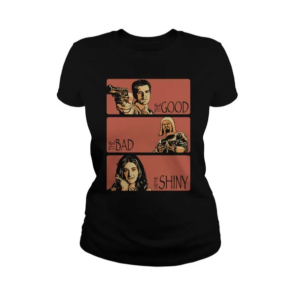 The Good The Bad and The Shiny Women's T-Shirt