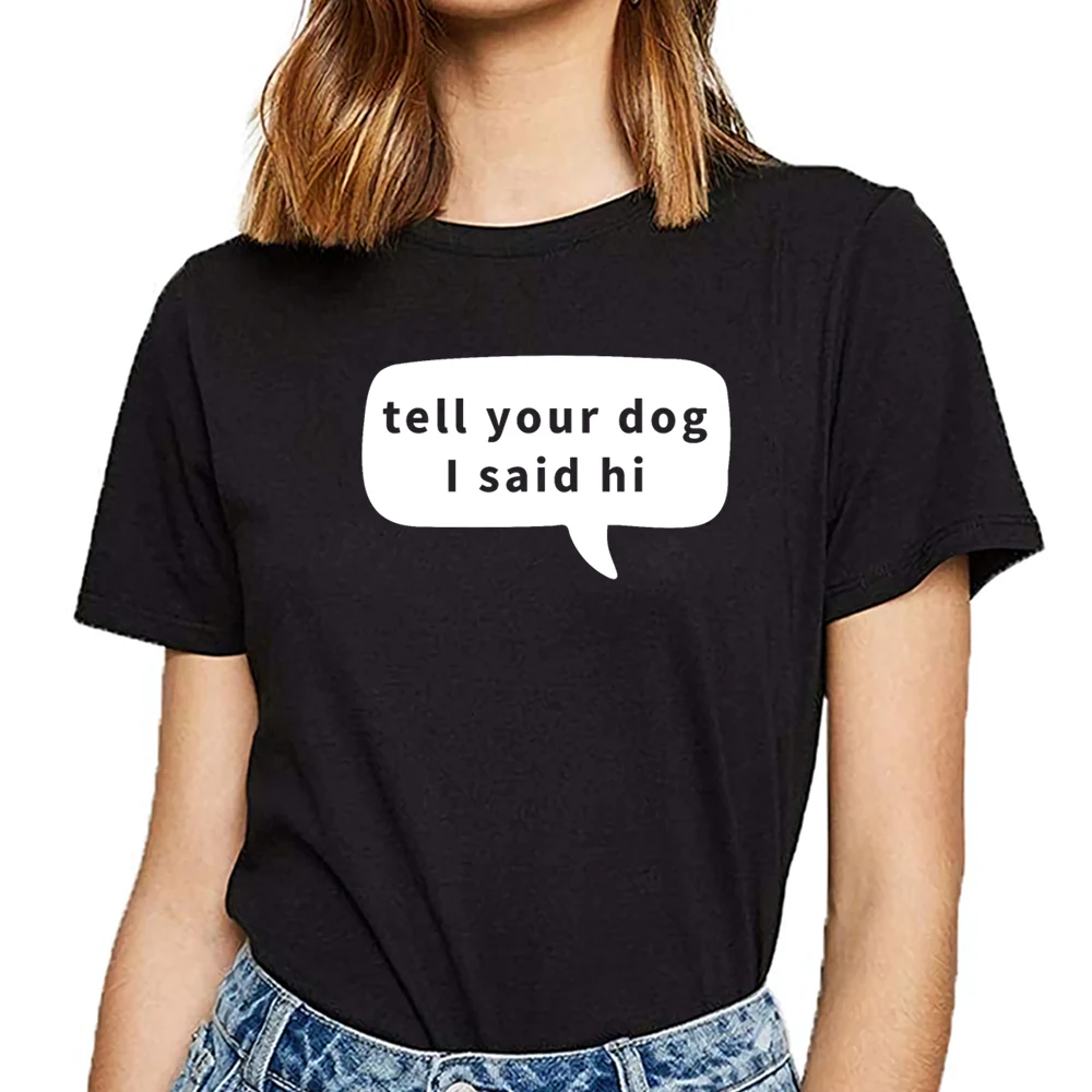 

Женская винтажная короткая футболка с надписью «tell your dog i said hi dog»