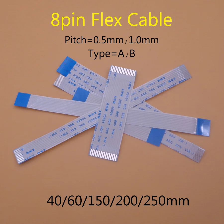 

2pcs 8P /FFC FPC Flexible Flat Cable 0.5mm / 1.0mm Pitch 8Pin Type A / B Length 40mm 60mm 150mm 200mm 250mm