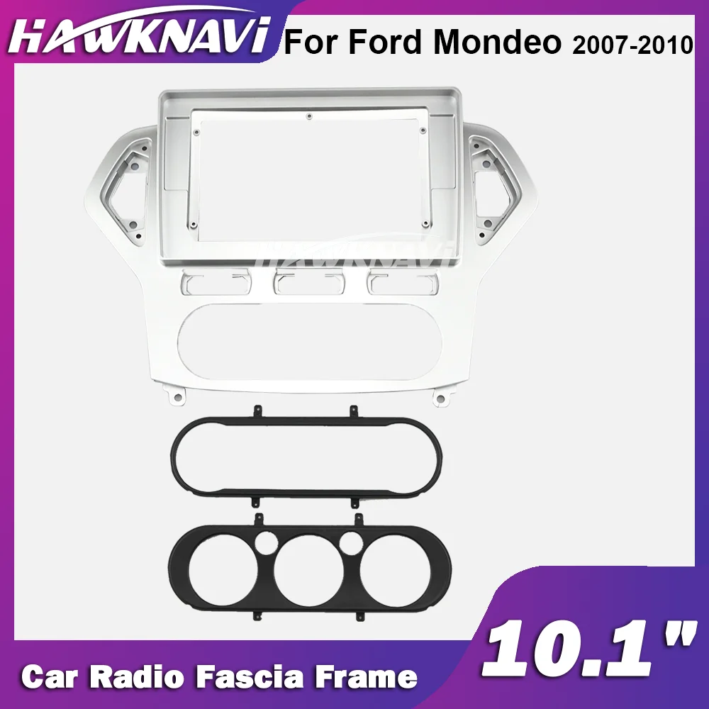 

Hawknavi 10.1 Inch Car Radio Fascia Frame For Ford Mondeo 2007-2010 2 Din Auto Audio Framework Interior Accessory Fitting Kit