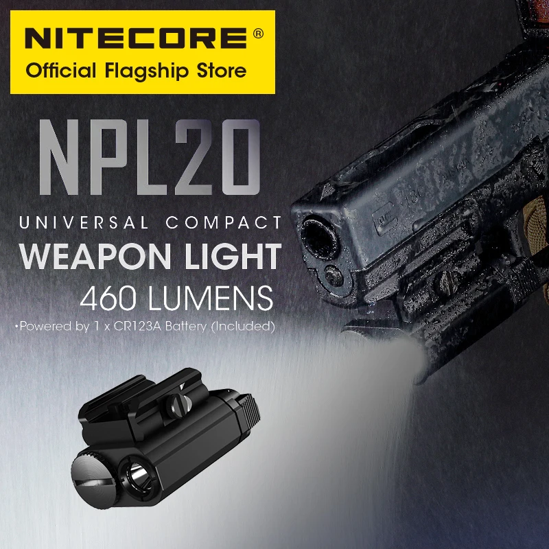 Nitecore NPL20 460 Lumen Tactical Gun lamp Compact Rail Mount LED Army Flashlight Tactical Spotlight Waterproof,CR123A Battery