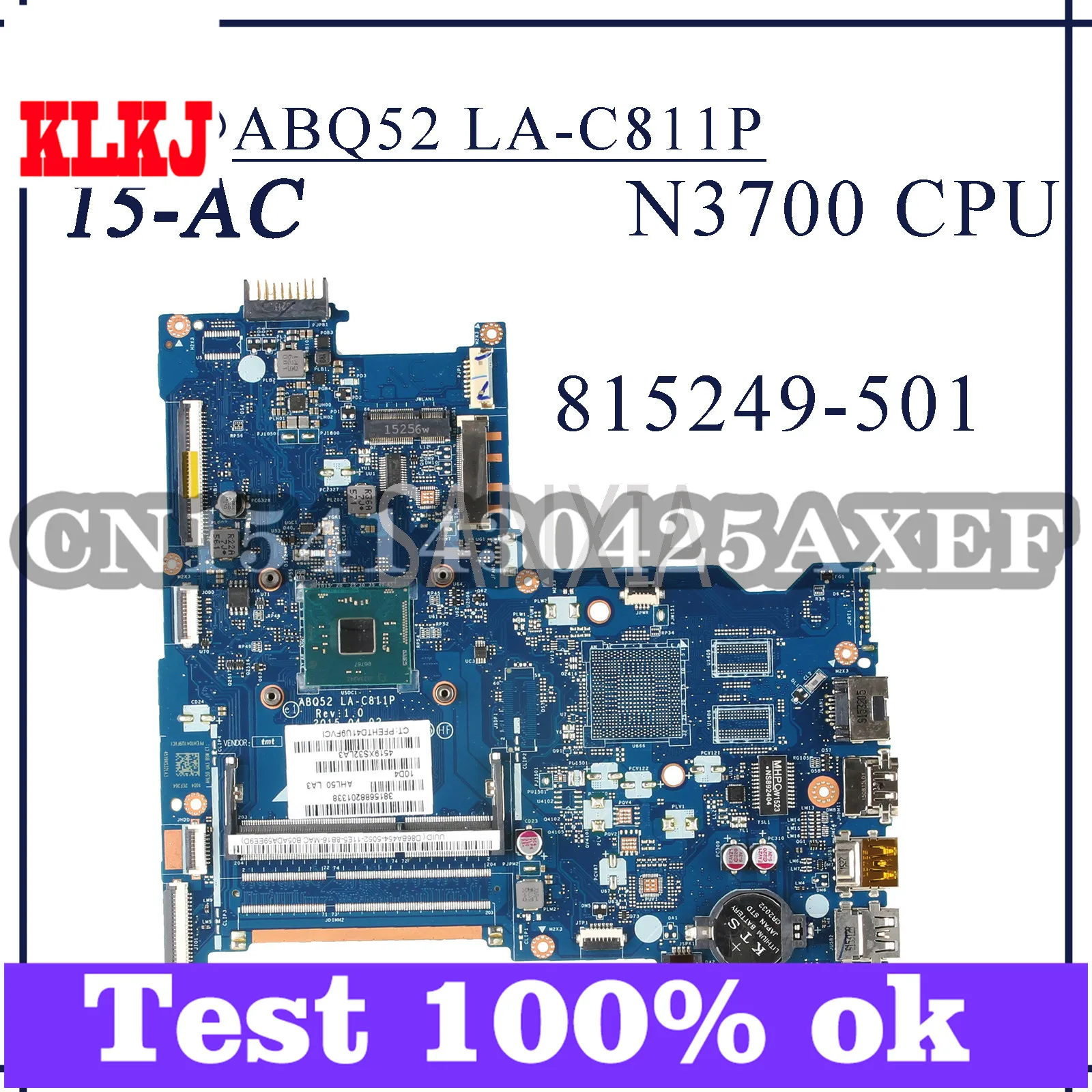 

KLKJ LA-C811P материнская плата для ноутбука HP 15-AC оригинальная материнская плата N3700 815249-501
