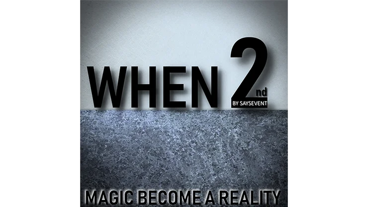 

2019 When 2nd by SaysevenT Magic Instructions Magic trick