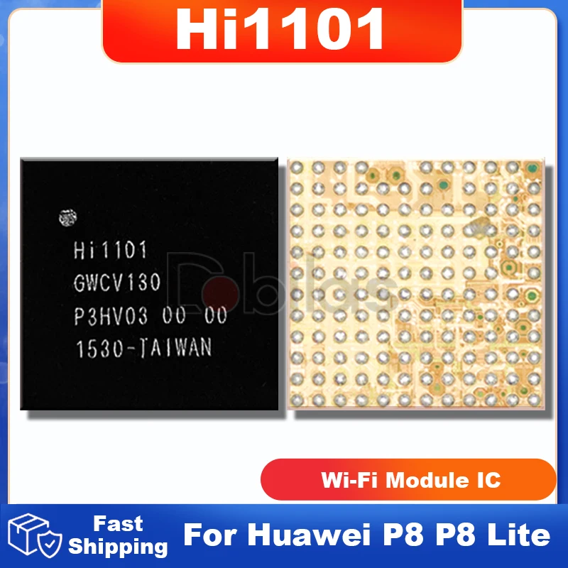 

1Pcs/Lot Hi1101 GWCV130 V130 WIFI IC For Huawei P8 P8 Lite WiFi Module IC Integrated Circuits Replacement Parts Chip Chipset