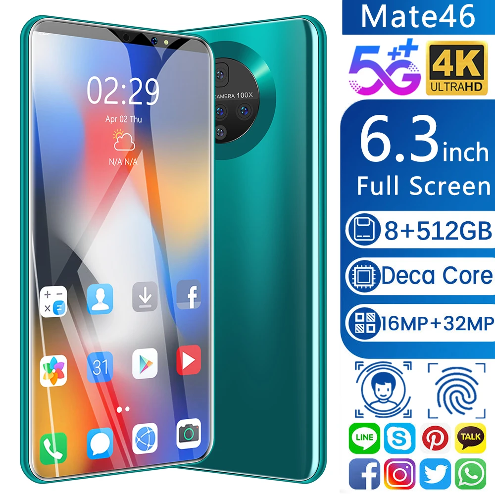 

New Arrival Mate46 6.3 Inch Full Screen 8+512G 16MP+32MP Smartphone 5G MTK6799 Deca Core Face Finger ID Android 10 5000 MAH