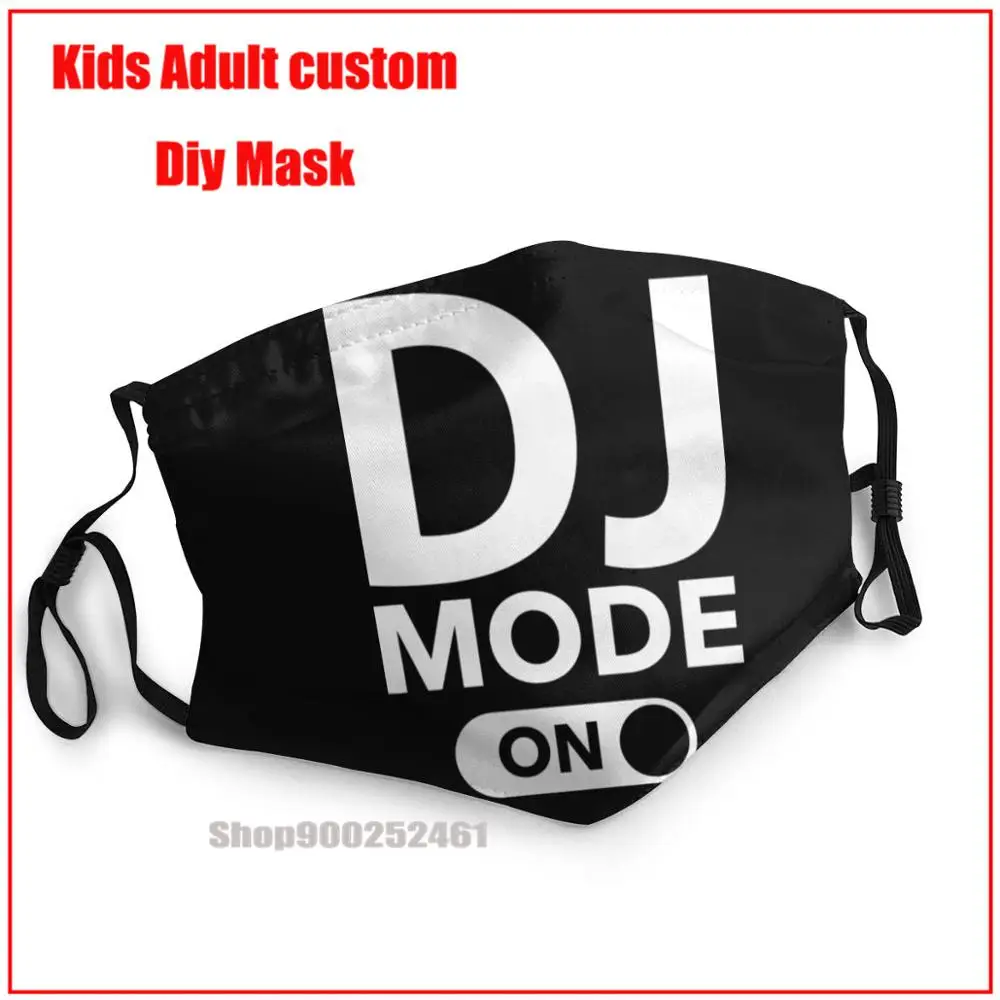 

DJ Mode On DIY face mask fashion mask for face masks washable mask face mask reusable mascarillas de tela lavables con filtro