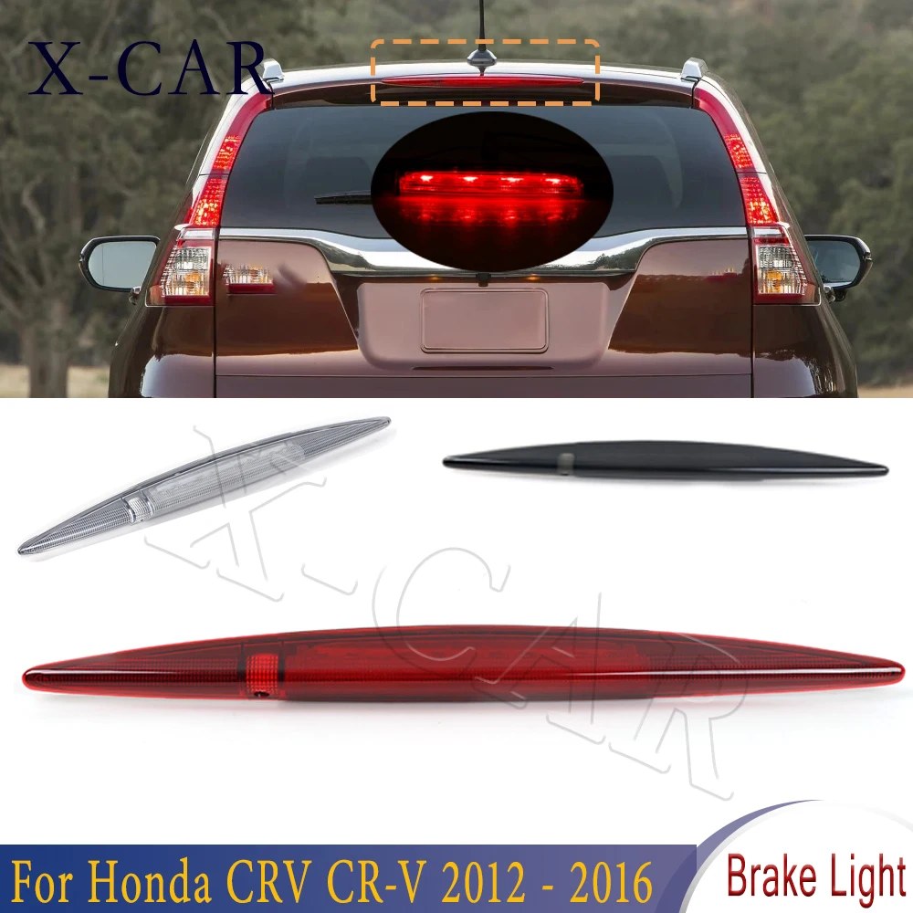 

X-CAR Rear Third Brake Light Stop Lamp for Honda CRV CR-V 2012 2013 2014 2015 2016 error free installation 34270-TFC-H01