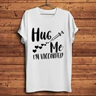Hug me, I am прививки забавные принты с надписями футболка для мужчин 2021 летняя новая повседневная мужская уличная футболка