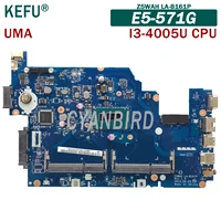 kefu z5wah la b161p original mainboard for acer aspire e5 571g uma with ddr3l i3 4005u laptop motherboard