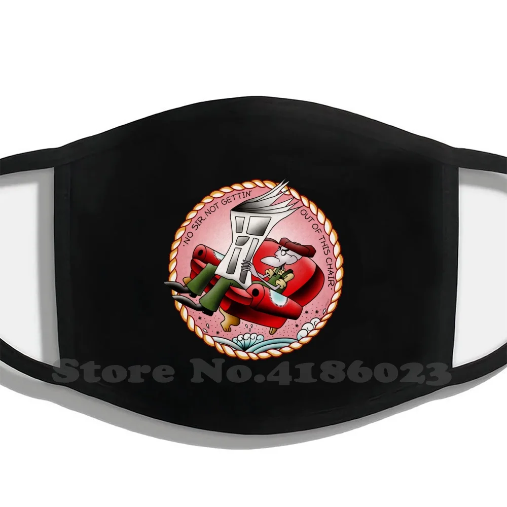 

Not Gettin' Out Of This Chair Adult Kids Printing Mouth Mask Couragethecowardlydog Americana Tattoo Retro Vintage Eustace Baggs