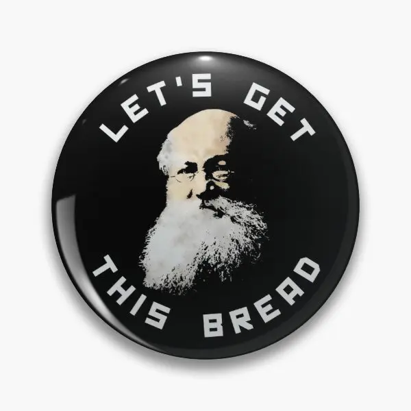 

Анархист, Кропоткин, пуговица Let Is Get This Bread, булавка, декоративная булавка, милая забавная металлическая бижутерия, модная женская булавка дл...