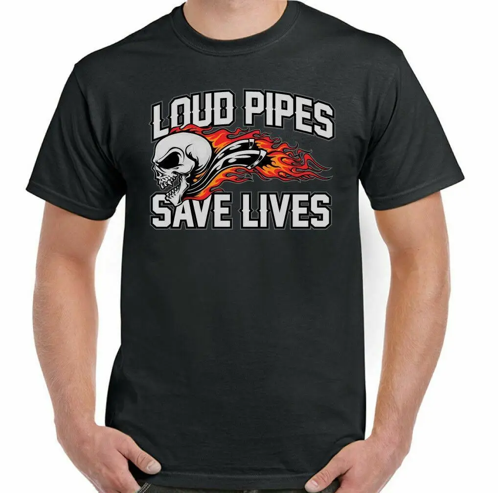 

Loud Pipes Save Lives T-Shirt Biker Man Funny Motorcycle