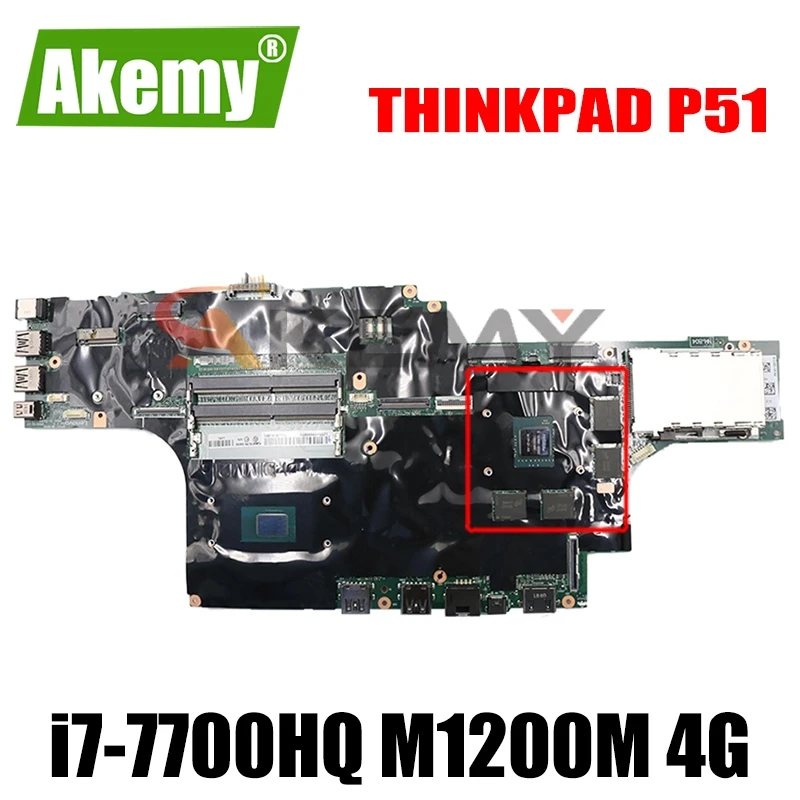 

Материнская плата для ноутбука LENOVO ThinkPad P51 I7-7700HQ M1200M 4G NM-A451 01AV359 N17P-Q1-A2 материнская плата