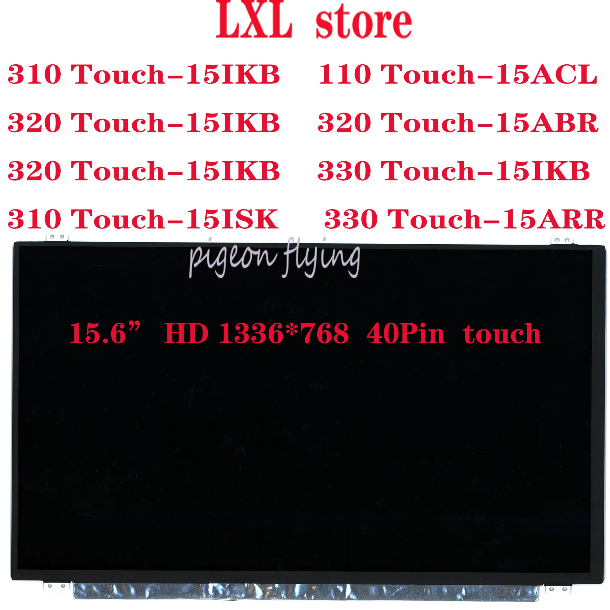 

Новый ЖК-экран для ноутбука lenovo 110-15310-15320-15 HD 15330*1336 40pin с сенсорным FRU 5D10M41896 5D10K81094 5d10k8101098